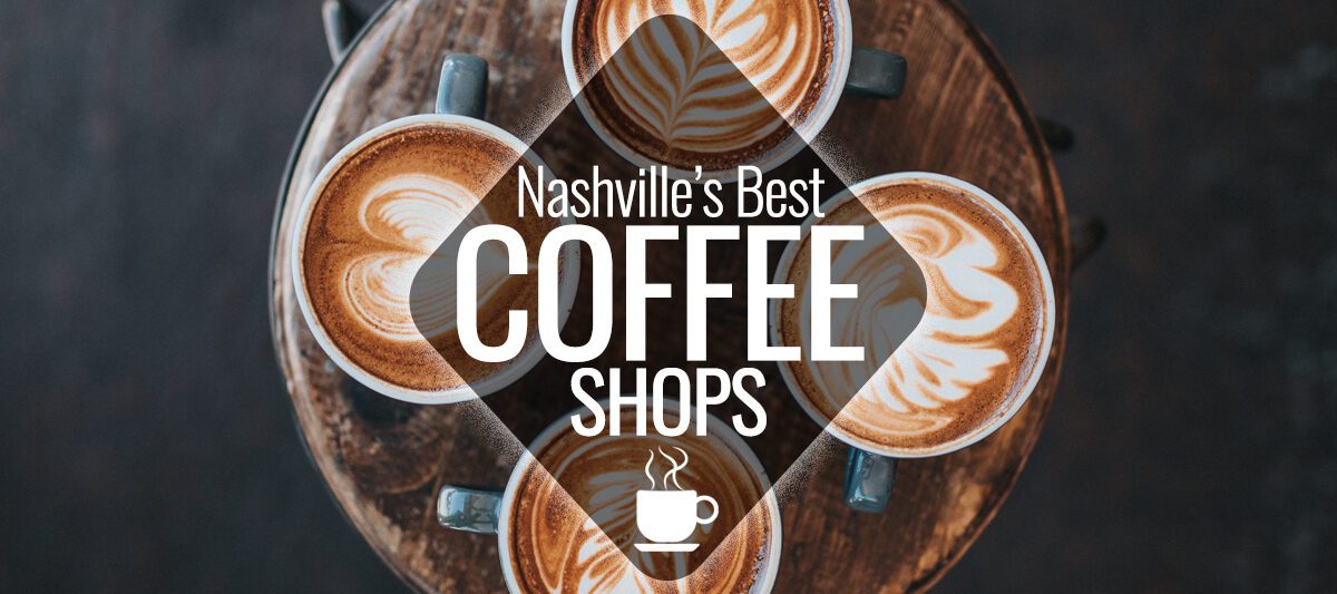 Navigate through Nashville's finest coffee havens, from the trendiest spots to those steeped in history.